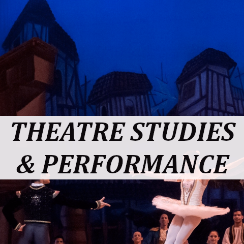 theatre studies and performance